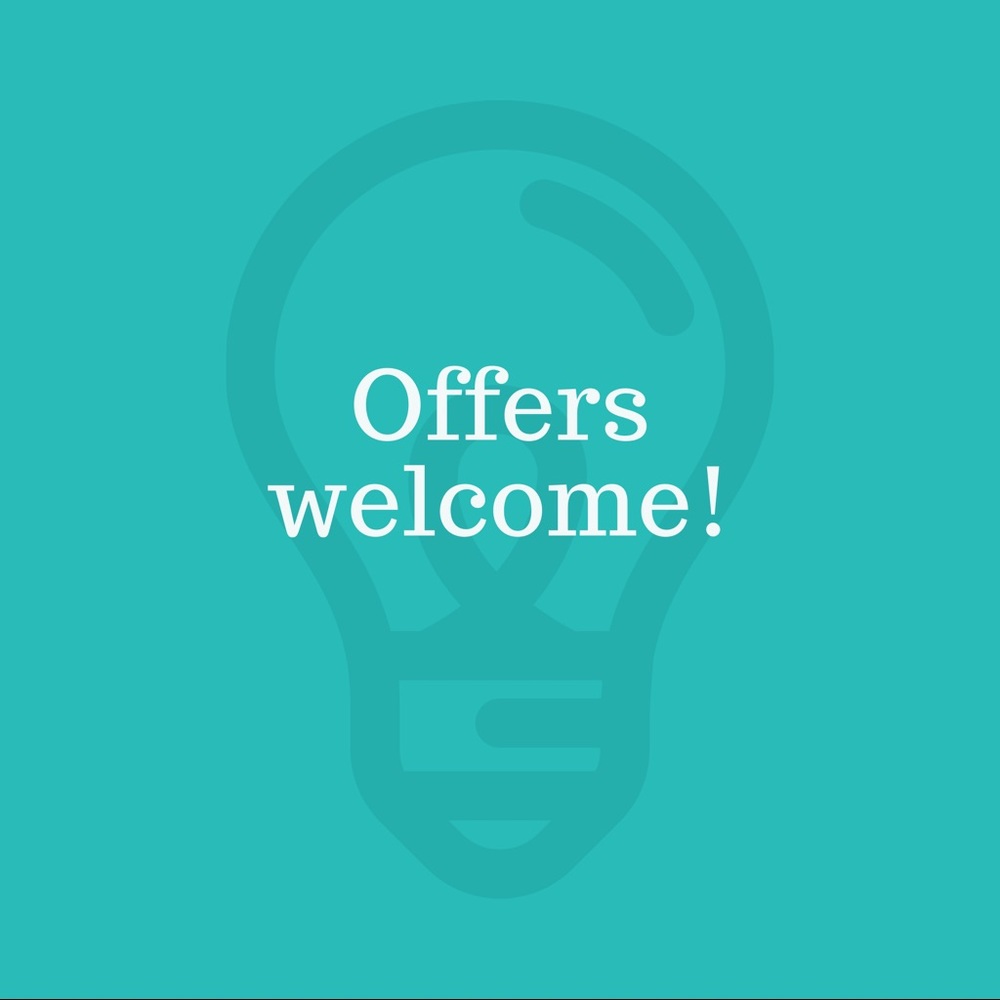 Offers welcome!